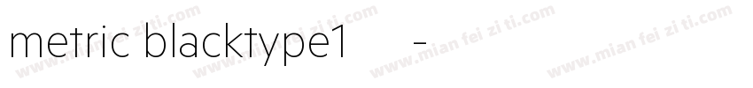metric blacktype1西方字体转换